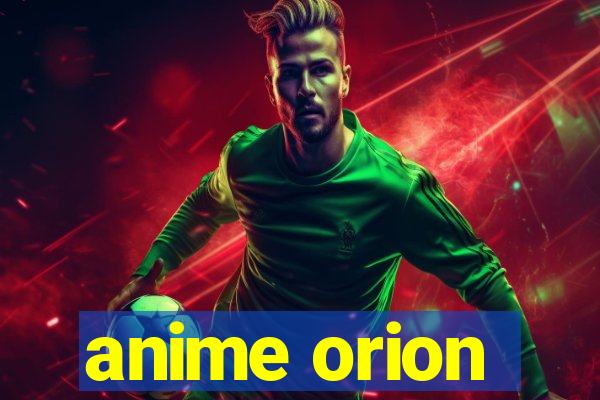 anime orion